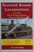 Scottish Steam Locomotives - North British Railway Locos in BR Days by GRINDLAY, Jim